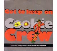 Cookie Crew, The - Got To Keep On (Remix)-7" 45