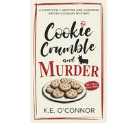 Cookie Crumble and Murder: 1 (Holly Holmes Culinary Mystery Series)
