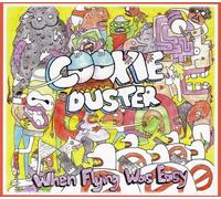 Cookie Duster - When Flying Was Easy