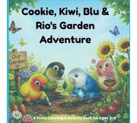 Cookie, Kiwi, Blu & Rio's Garden Adventure: A 55-Page Story Coloring & Activity Book for Kids Ages 3-8 - Coloring Pages, Mazes, Dot-to-Dot & More (The Pepper, Pablo & Friends Collection)