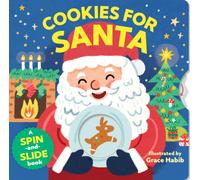 Cookies for Santa: A Spin-and-Slide book
