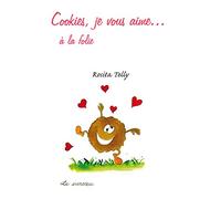 Cookies, je vous aime à la folie !