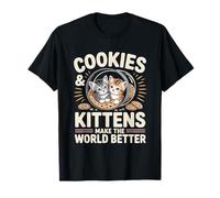 Cookies & Kittens Make The World Better Baker Baking T-Shirt