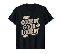 Cookin' Good Lookin' - Funny Cook Value Graphic T-Shirt