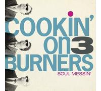Cookin' on 3 Burners - Soul Messin': 10 Year Anniversary Edition (Clear V [New V