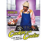 Cookin' With Coolio Five Star Meals at a 1 Star Price: 5 Star Meals at a 1 Star Price