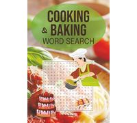 Cooking and Baking Word Search: 58 different puzzles with solutions, 116 pages, 6" x 9" format, makes a great gift for any chef and baker