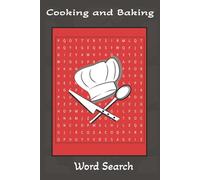 Cooking and Baking Word Search: Word Searches with Easy-to-Read Print about Cooking, Baking, and More I 6x9 inches, 110 pages I 50+ Puzzles Great Gift for Vacations, Holidays, and Mental Breaks