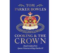 Cooking and the Crown
