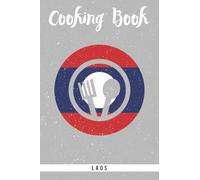 Cooking Book Laos: Self-writing cookbook for the lao cuisine. Blank journal recipe book to fill out all your favourite asian meals