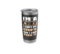 Cooking Cook Kitchen Chef I'm A Chef I Can't Fix Stupid But Stainless Steel Insulated Tumbler