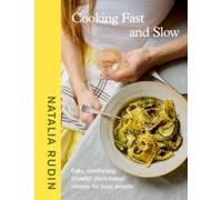 Cooking Fast and Slow Natalia Rudin Hardback TBS-Penguin Random H