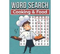 Cooking & Food Word Search: Large Print Word Search Puzzle Book About Food & Cooking | 8.5 x 11 Inches, 67 Pages, 52 Puzzles For Food Lover | Gift For Cooking Lovers Adults And Kids