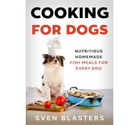 Cooking for Dogs: Nutritious Homemade Fish Meals for Every Dog