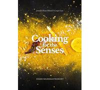 Cooking for the Senses : Vegan Neurogastronomy