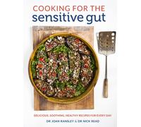Cooking for the Sensitive Gut : Delicious, soothing, healthy recipes for every day