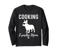 Cooking Frenchie Mom Shirt Funny Cook Dog Lover Gift Mama Long Sleeve T-Shirt