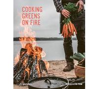 Cooking Greens on Fire Eva Helbæk Tram/Nicolai Tram