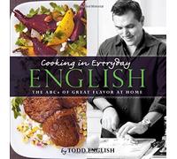 Cooking in Everyday English: The ABCs of Great Flavor at Home