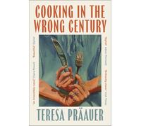 Cooking in the Wrong Century