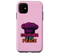 Cooking Is My Peace Chef Culinary Food Lover Kitchen Zen Case for iPhone 11