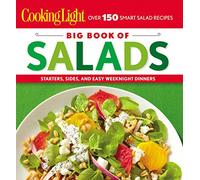 Cooking Light: Big Book of Salads: Starters, Sides, and Easy Weeknight Dinners