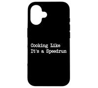 Cooking Like It’s a Speedrun Funny Gamer Quote Case for iPhone 16