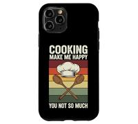 Cooking Make Me Happy You Not So Much Case for iPhone 11 Pro