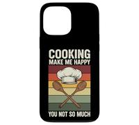 Cooking Make Me Happy You Not So Much Case for iPhone 13 Pro Max