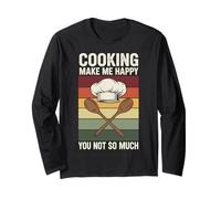 Cooking Make Me Happy You Not So Much Long Sleeve T-Shirt