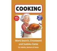 Cooking Puzzle Book: Word Search, Crossword and Sudoku Game, Easy to Read Print about Cooking, Kitchenware, Food, Recipes and More | 6x9 inches, 120 ... for Vacations, Holidays and Leisure Time