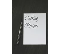 Cooking Recipes: A blank book to write down and keep track of all your favourite recipes and adding your own personal touches