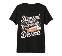 Cooking Stressed Spelled Backwards Desserts Premium T-Shirt