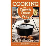 Cooking the Dutch Oven Way, Fourth Edition