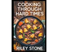 Cooking Through Hard Times: Depression-Era Classics