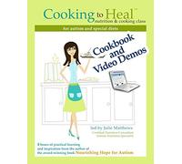 Cooking to Heal: Nutrition & Cooking Class for Autism and Special Diets (Book & DVD set)