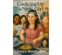 Cooking Up a New Girl: A YA Transgender Romance of Food, Friendship, and Self-Discovery (Sweet Gender Transitions)