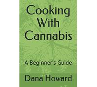 Cooking With Canna Beginner's Guide