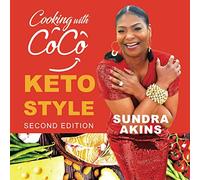 Cooking with CoCo: KETO STYLE