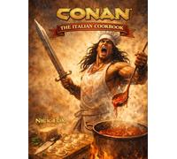 Cooking with Conan Vol 1 - The Italian Cookbook