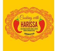 Cooking With Harissa: Delicious Recipes With a Spicy North African Style