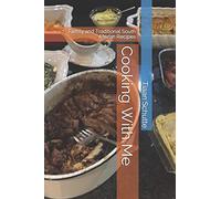Cooking With Me: Family and Traditional South African Recipes: 1