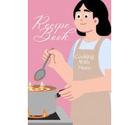 Cooking With Mum: Recipe Book