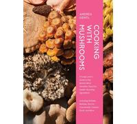 COOKING WITH MUSHROOMS by Andrea Gentl Hardback Self Help Business