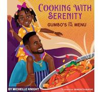 Cooking with Serenity, Gumbo's on the Menu