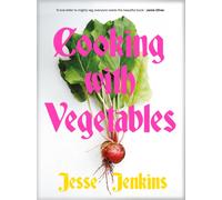Cooking With Vegetables : THE SUNDAY TIMES BESTSELLER