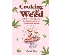 Cooking with Weed: Get baked with 35 recipes for hash inspired by Woodstock festival