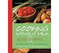 Cooking Without Milk: Milk-Free and Lactose-Free Recipes
