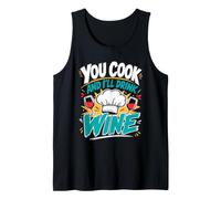 Cooking You Cook and I'll Drink Wine Funny Chef Tank Top