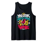 Cooking You Cook and I'll Drink Wine Funny Chef Tank Top